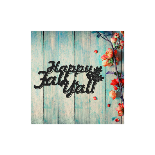 Happy Fall Y'all Metal Wall Art (G33)