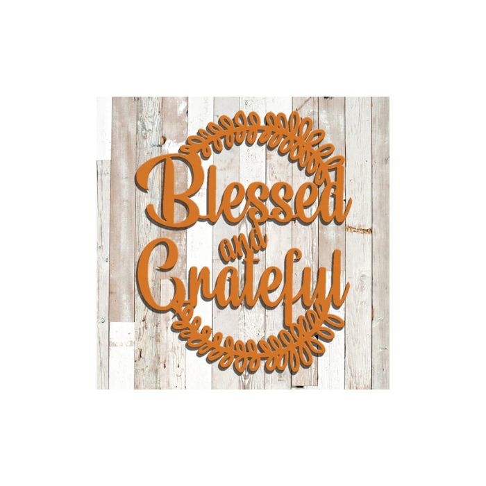 Blessed And Grateful Metal Sign (G36)